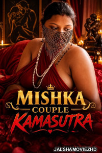 Mishka Couple Kamasutra (2026) Hindi Short Film
