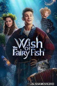 The Wish of the Fairy Fish (2023) Hollywood Hindi Dubbed