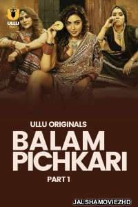Balam Pichkari (2025) Ullu Original