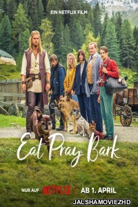 Eat Pray Bark (2026) Hollywood Hindi Dubbed