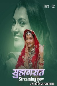 Suhaagraat (2026) Part 2 Kahaniplay Hindi Unrated Webseries